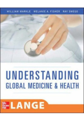 Understanding Global Health (LANGE Clinical Medicine)
