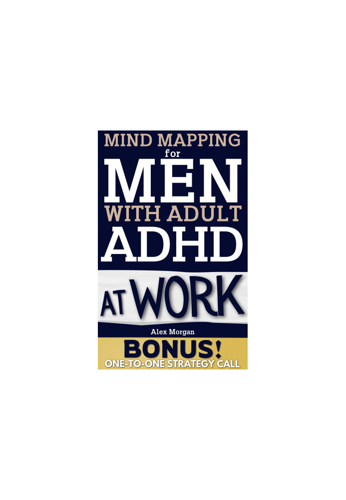 Mind Mapping for Men With Adult ADHD at Work