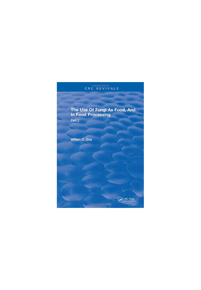 Use Of Fungi As Food : Volume 2