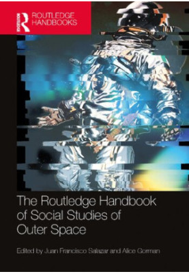 The Routledge Handbook of Social Studies of Outer Space