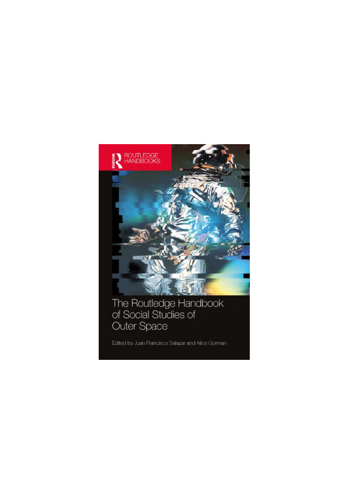 The Routledge Handbook of Social Studies of Outer Space
