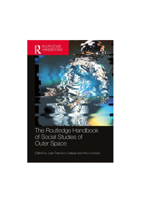 The Routledge Handbook of Social Studies of Outer Space
