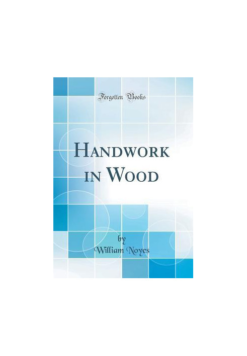 Handwork in Wood (Classic Reprint)