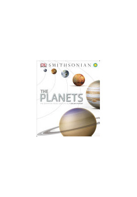 The Planets : The Definitive Visual Guide to Our Solar System