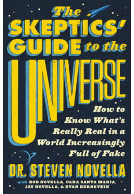 The Skeptics' Guide to the Universe