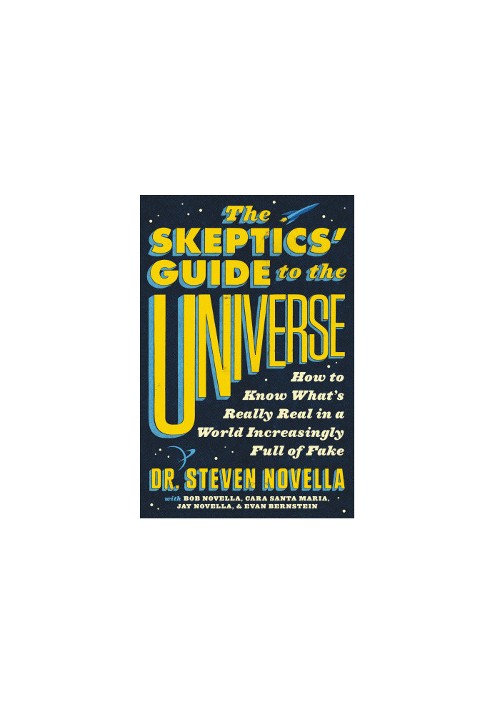The Skeptics' Guide to the Universe