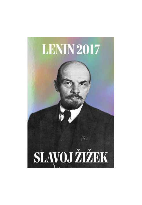 Lenin 2017: Remembering, Repeating, and Working Through