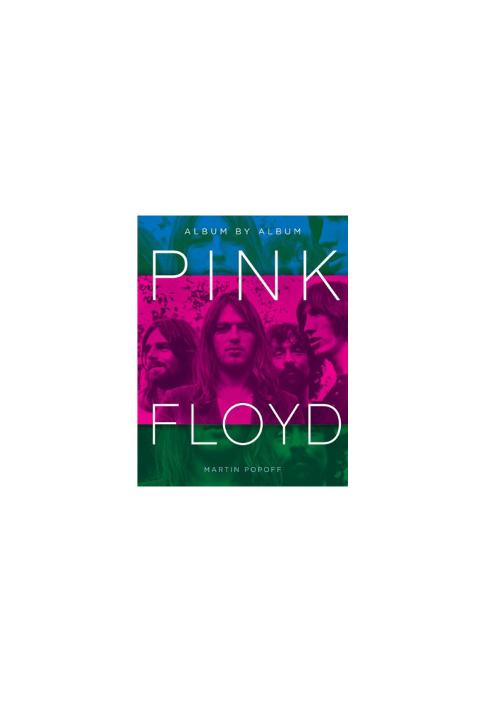 Pink Floyd: Album by Album