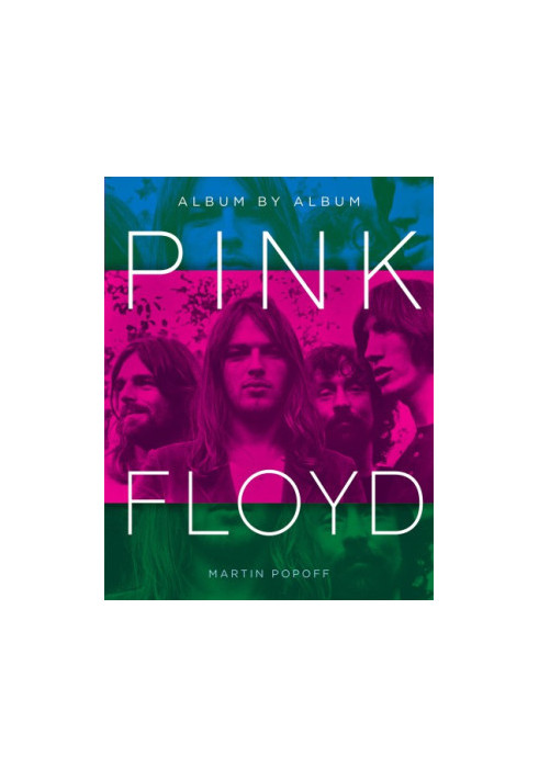Pink Floyd: Album by Album