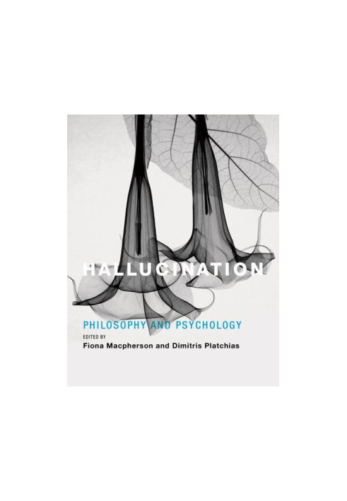Hallucination : philosophy and psychology
