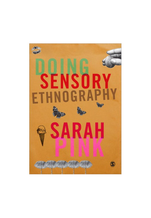 Doing Sensory Ethnography