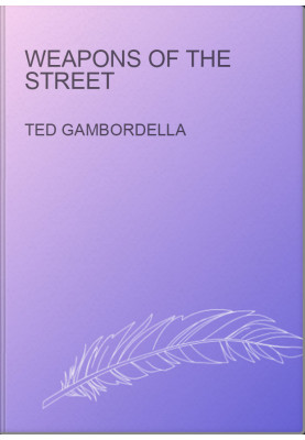 Weapons of the street