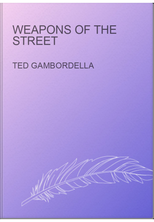 Weapons of the street