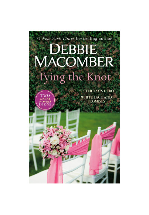 Tying the Knot: Yesterday's Hero and White Lace and Promises