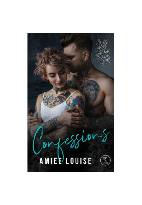 [Tattoos & Tears 03] • Confessions