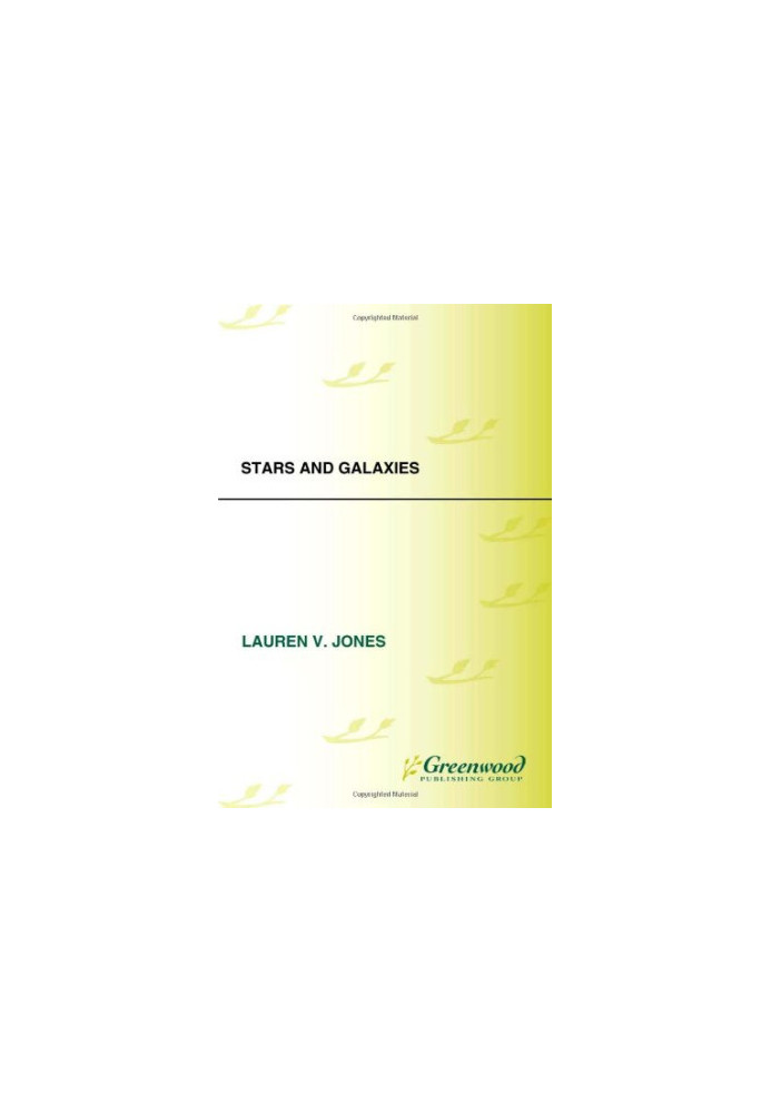 Guide to the Universe: Stars and Galaxies (Greenwood Guides to the Universe)