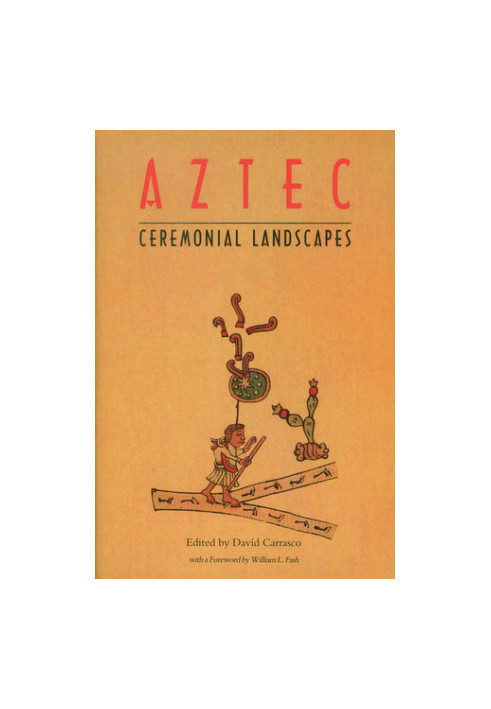 Aztec Ceremonial Landscapes