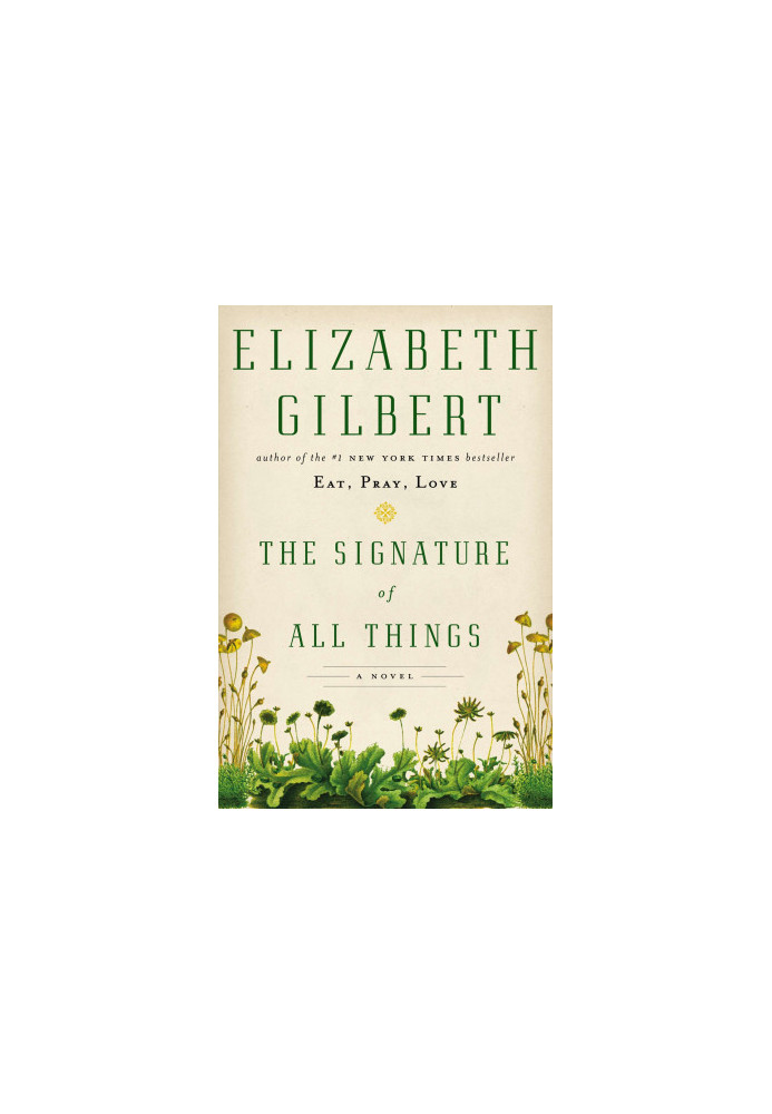 The Signature of All Things