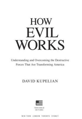 How Evil Works