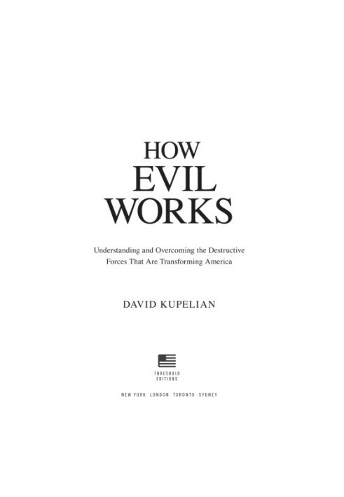 How Evil Works