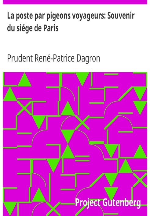 Postage by carrier pigeons: Remembrance of the siege of Paris