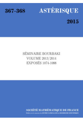 Seminaire Bourbaki: Volume 2013/2014 Exposes 1074-1088