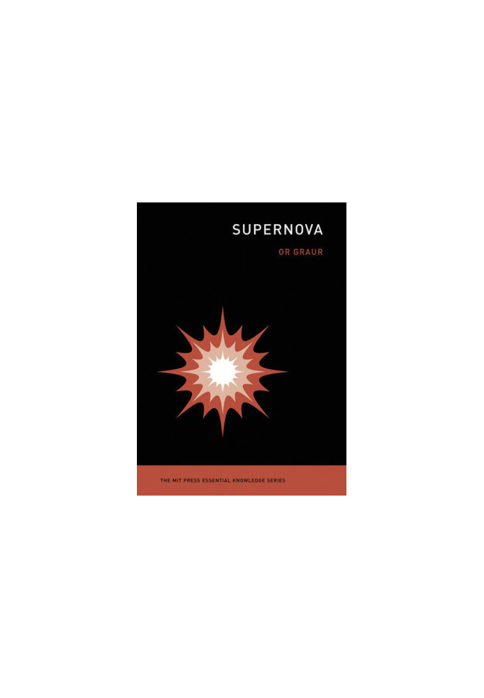 Supernova (The MIT Press Essential Knowledge series)