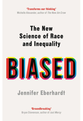 Biased: The New Science of Race and Inequality