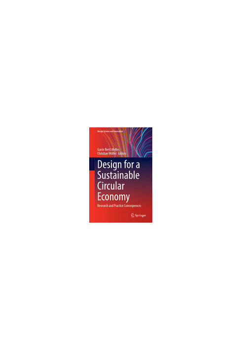 Design for a Sustainable Circular Economy: Research and Practice Consequences