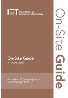 On-Site Guide (BS 7671:2018+A2:2022) (Electrical Regulations)