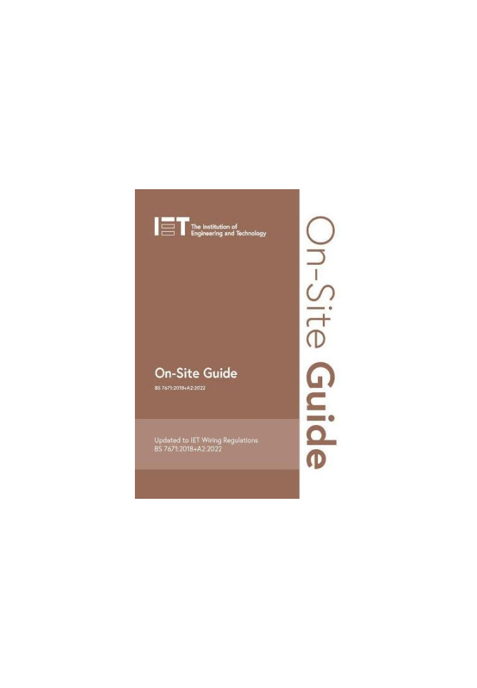On-Site Guide (BS 7671:2018+A2:2022) (Electrical Regulations)