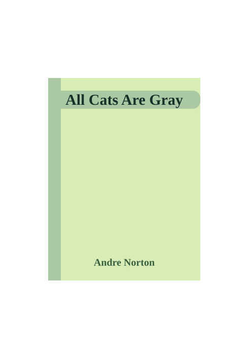 All Cats Are Gray
