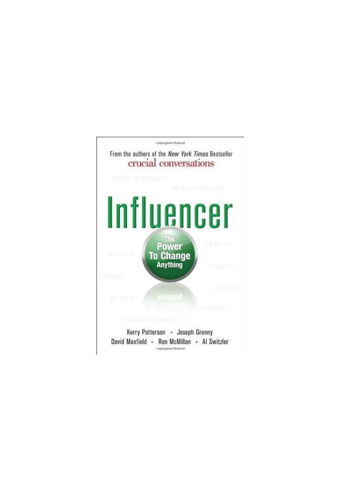 Influencer: The Power to Change Anything