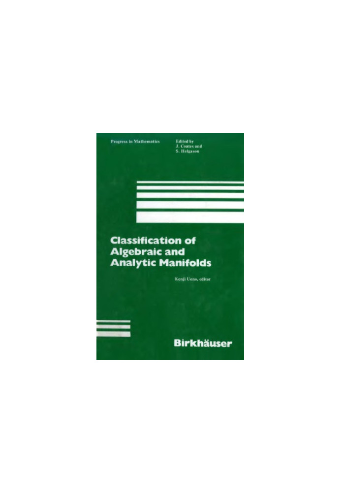 Classification of Algebraic and Analytic Manifolds: Katata Symposium Proceedings 1982