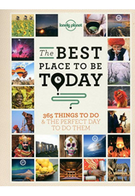 The Best Place to be Today