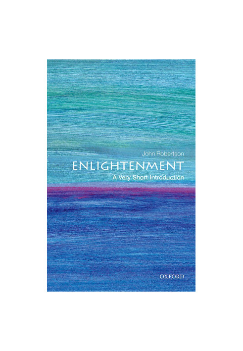 The Enlightenment: A Very Short Introduction