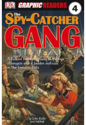 The Spy-Catcher Gang (Dk Graphic Readers)