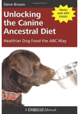 Unlocking the Canine Ancestral Diet: Healthier Dog Food the ABC Way
