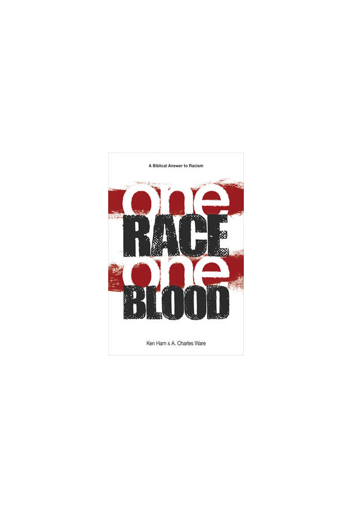 One Blood: The Biblical Answer to Racism