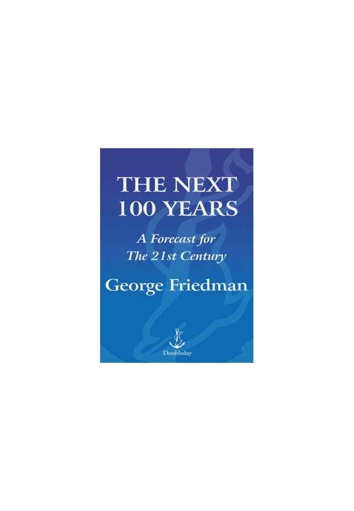 THE NEXT 100 YEARS