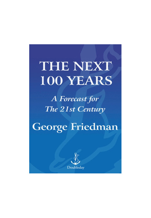 THE NEXT 100 YEARS
