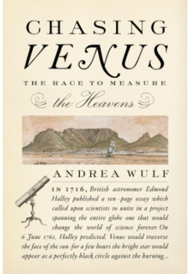 Chasing Venus: the race to measure the heavens