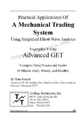 Practical Applications Of A Mechanical Trading System Using Simplified Elliott Wave Analysis