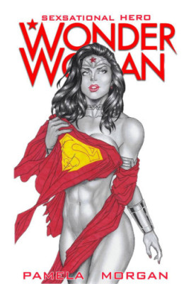 SEXSATIONAL HERO: WONDER WOMAN