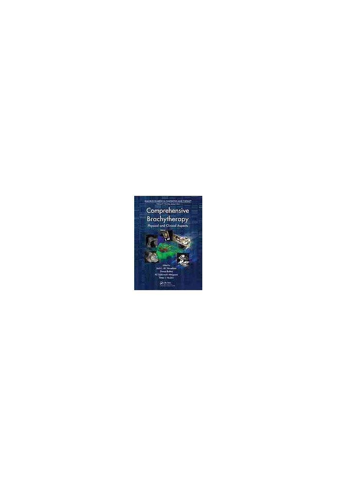 Comprehensive brachytherapy : physical and clinical aspects