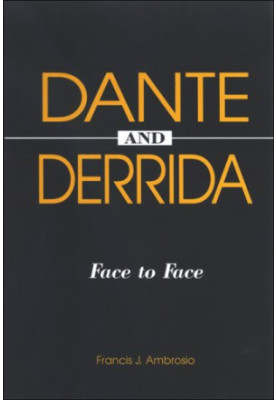 Dante and Derrida : face to face