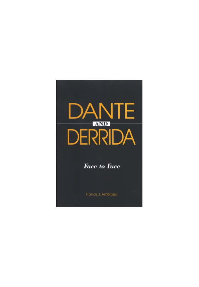 Dante and Derrida : face to face