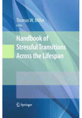 Handbook of Stressful Transitions Across the Lifespan