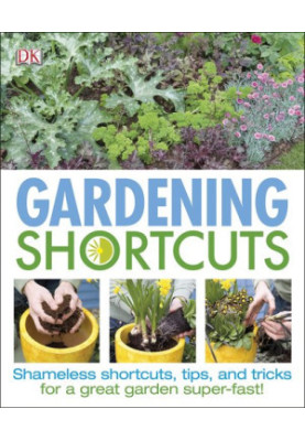 Gardening Shortcuts