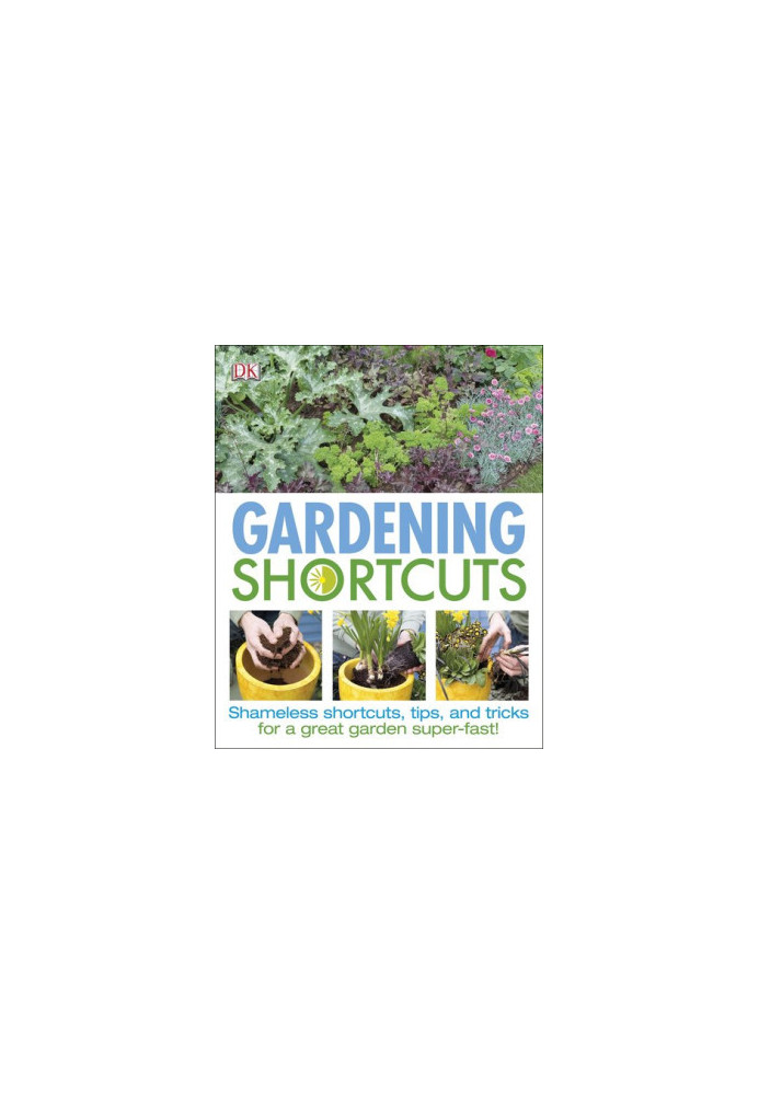 Gardening Shortcuts